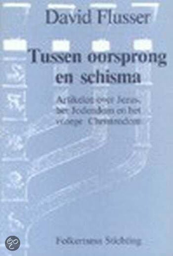 Tussen Oorsprong En Schisma