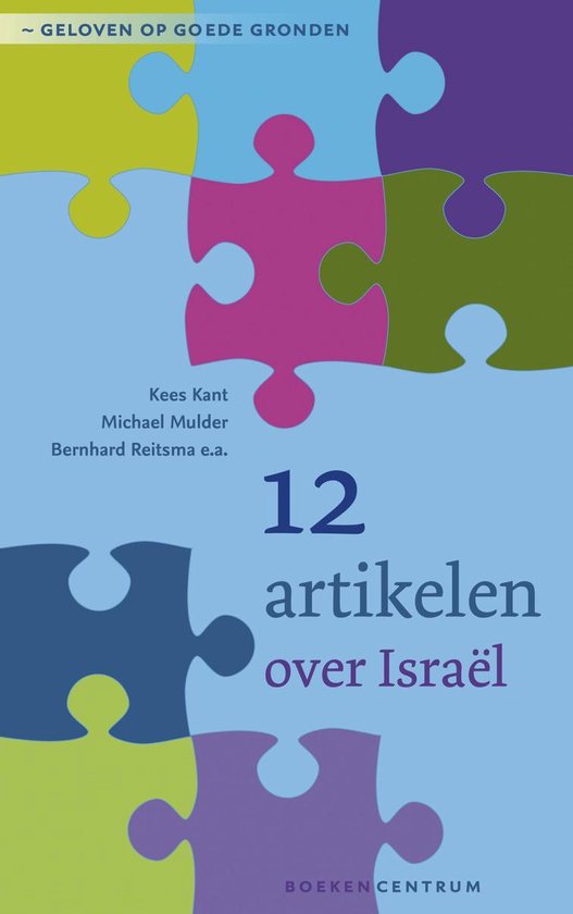 Geloven op goede gronden 5 - 12 artikelen over Israël