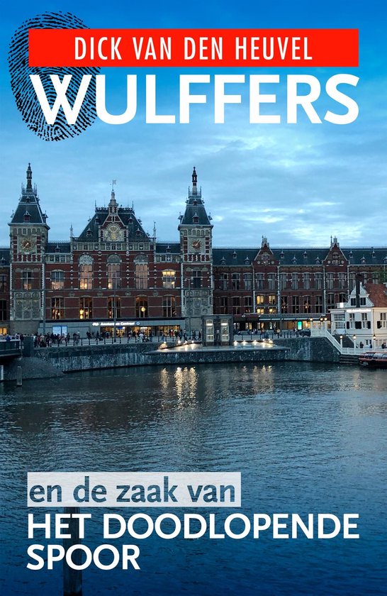 Wulffers - Wulffers en de zaak van het doodlopende spoor