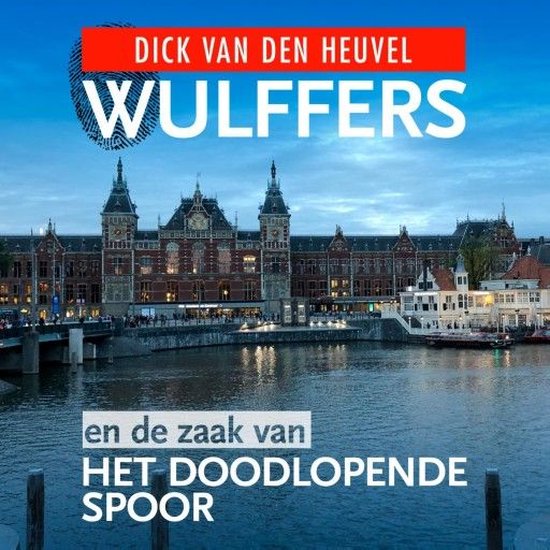 Wulffers en de zaak van het doodlopende spoor