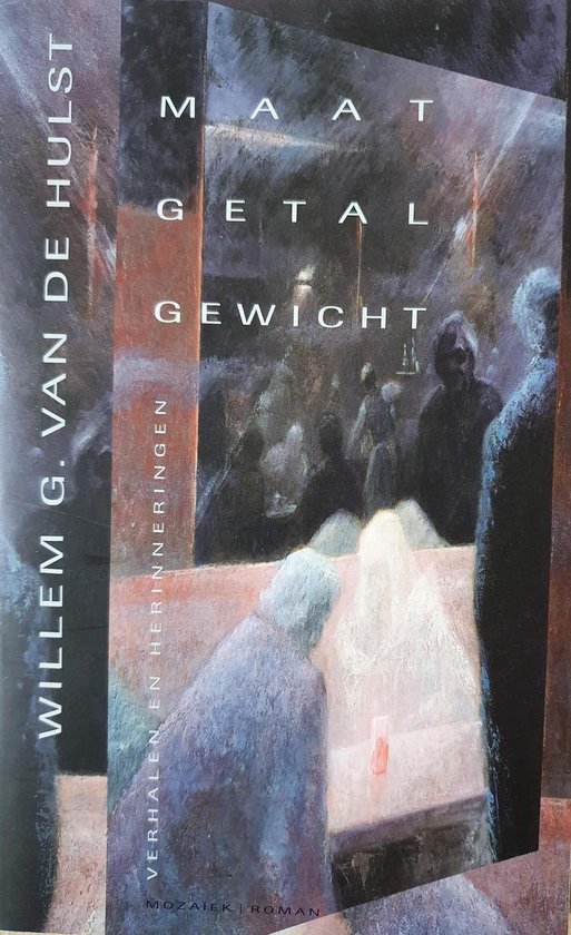 Maat, Getal, Gewicht