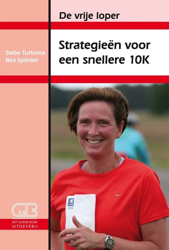 De vrije loper  -   Strategieen voor een snellere 10k