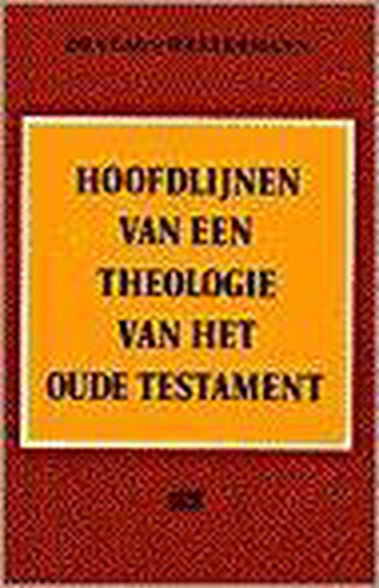 Hoofdlijnen van een theologie van het oude testament