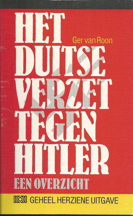 Het Duitse verzet tegen Hitler - Ger van Roon