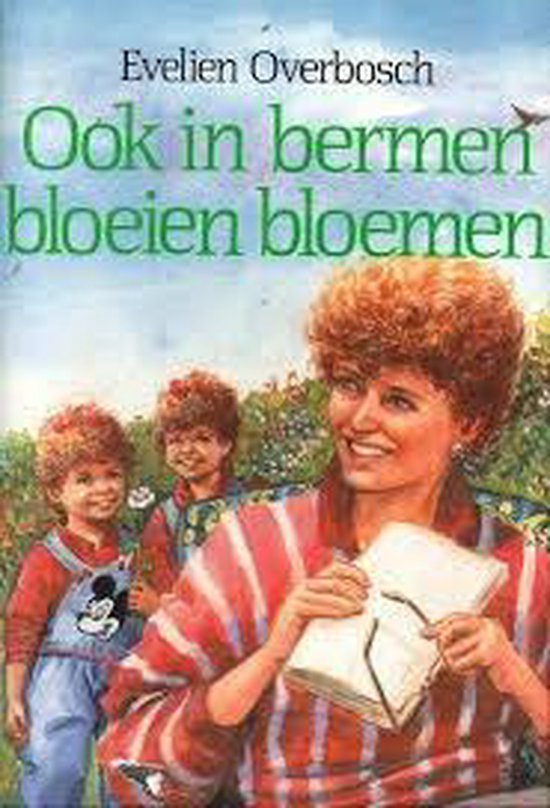 Ook in bermen bloeien bloemen (vcl)