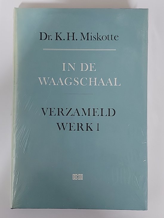 Verzameld werk 1 in de waagschaal