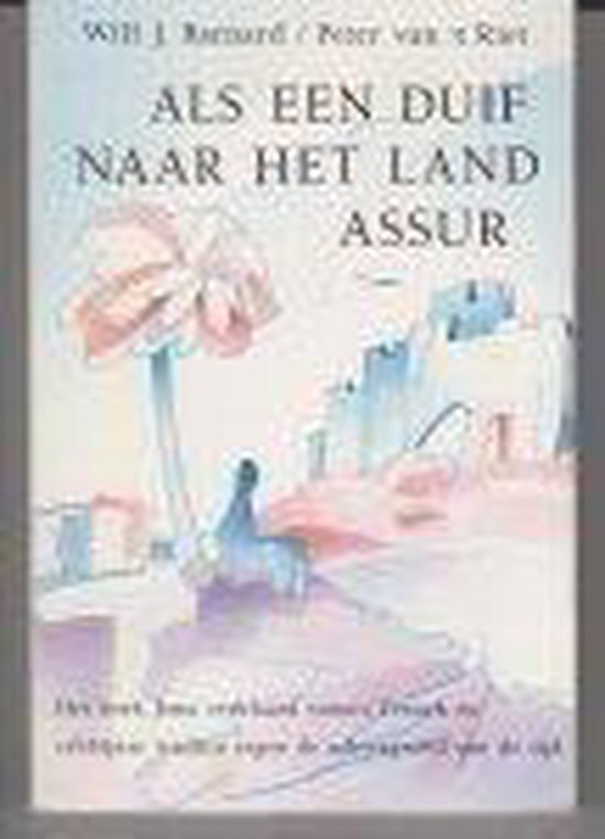 Als een duif naar het land assur