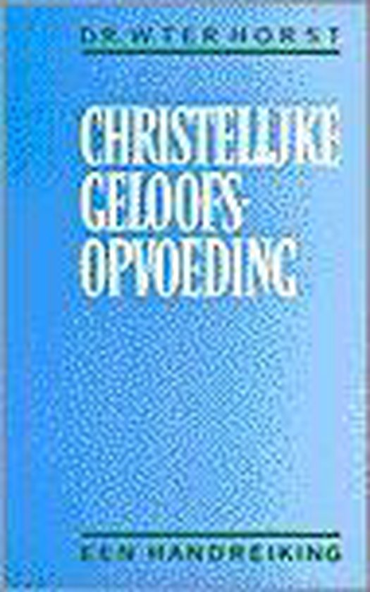 Christelijke geloofsopvoeding