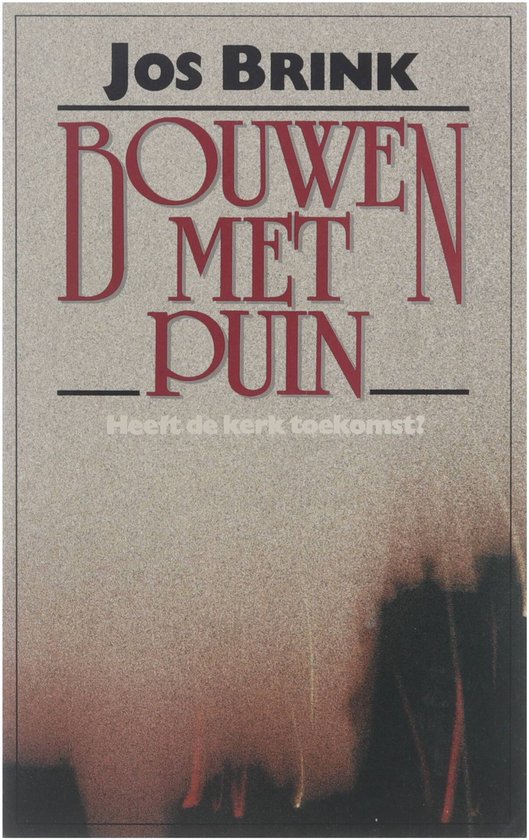 Bouwen met puin. Heeft de kerk toekomst?