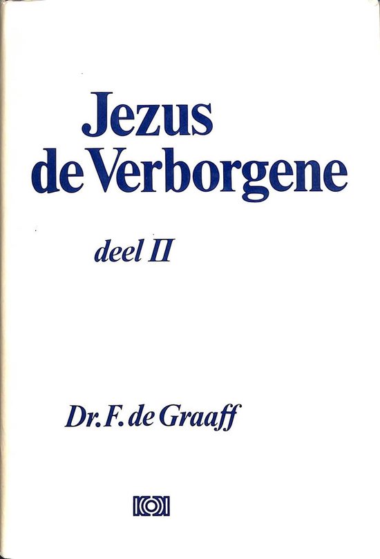 Jezus de verborgene deel II