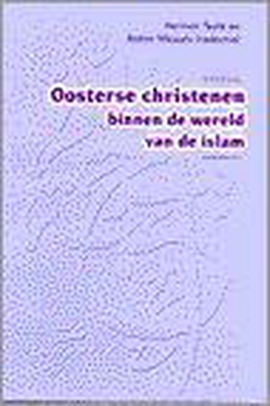 Oosterse christenen binnen de wereld van de Islam