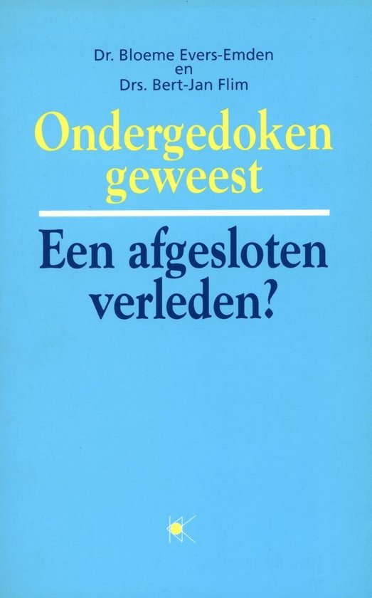 Ondergedoken geweest: Een afgesloten-verleden?