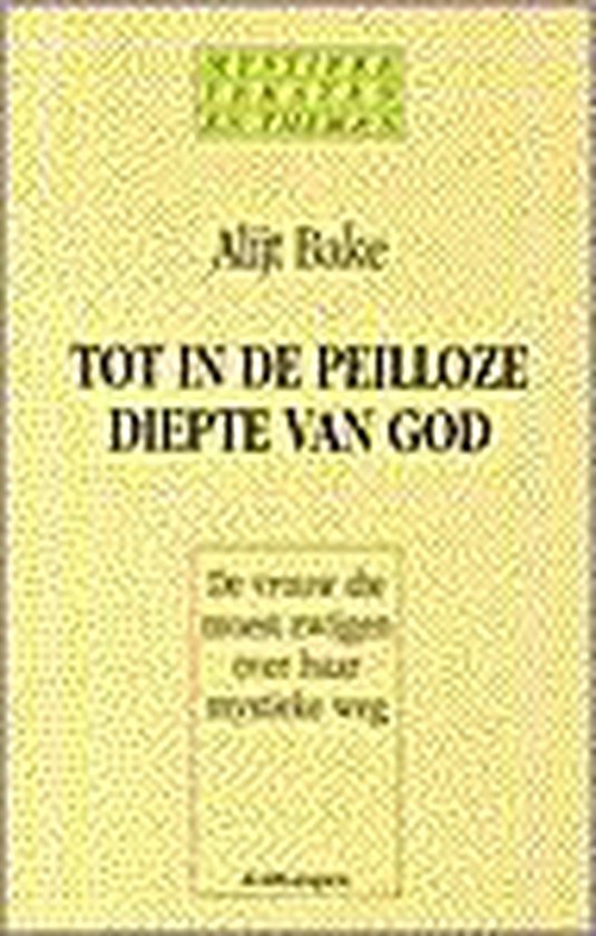 Tot in de peilloze diepte van God