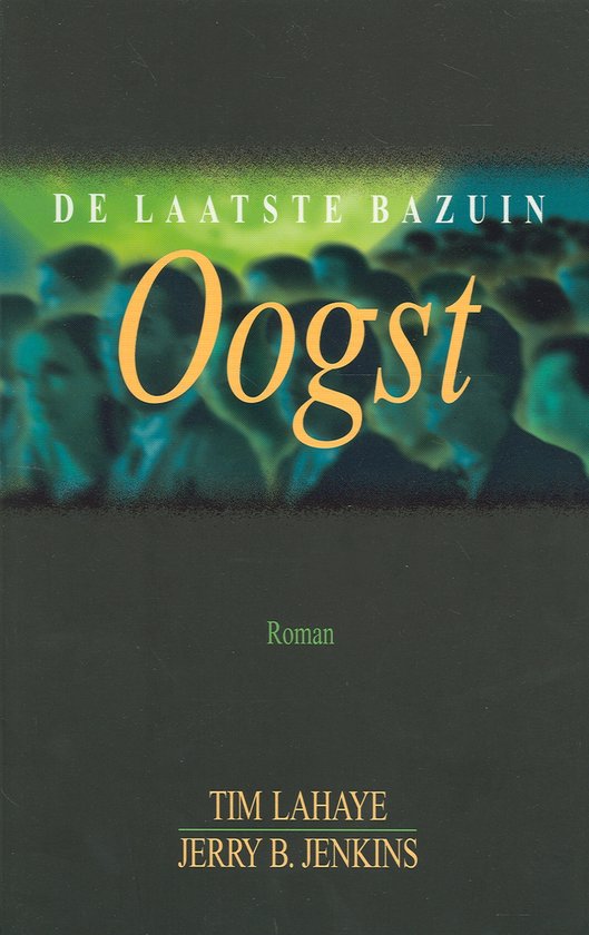 De Laatste Bazuin / 4 Oogst