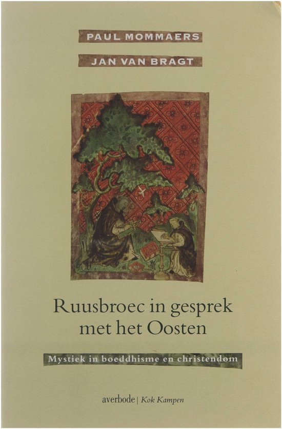 Ruusbeoc in gesprek met het Oosten - Mystiek in boeddhisme en christendom