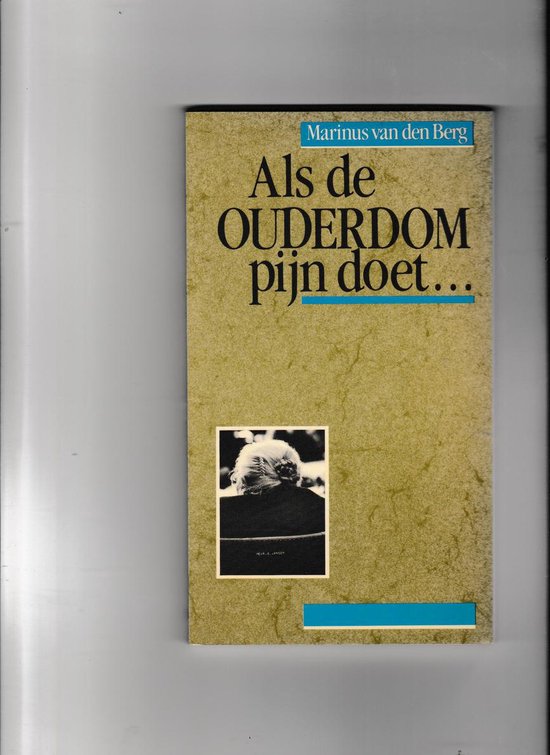 Als de ouderdom pijn doet