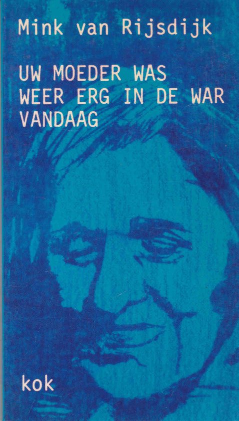 Uw moeder was weer erg in de war vandaag