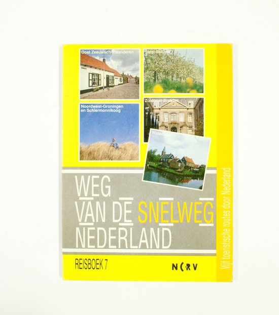 Weg van de snelweg. Nederland 7