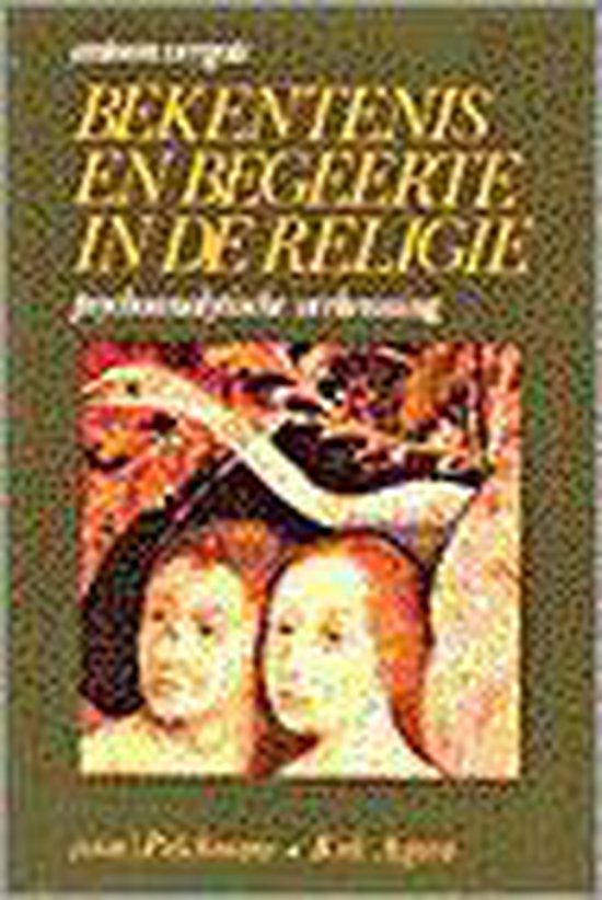 Bekentenis en begeerte in de religie