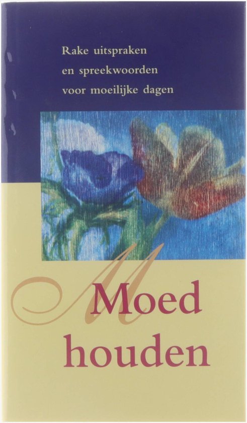 Moed Houden