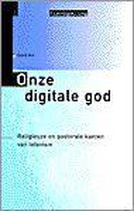 Onze digitale God. zinspeling