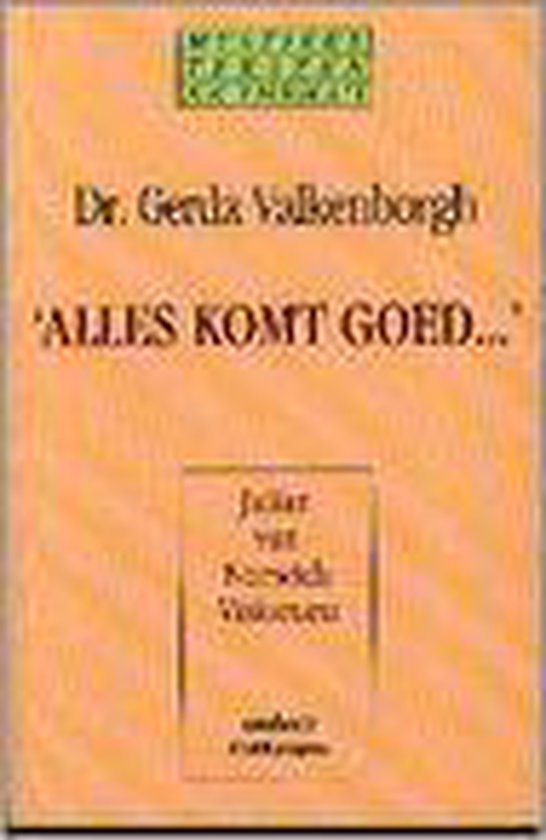 'Alles komt goed...'