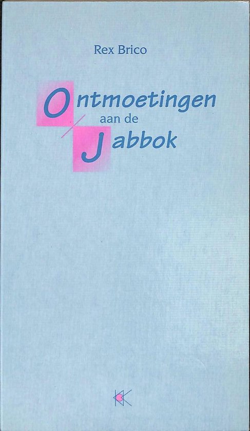 Ontmoetingen aan de Jabbok - R. Brico