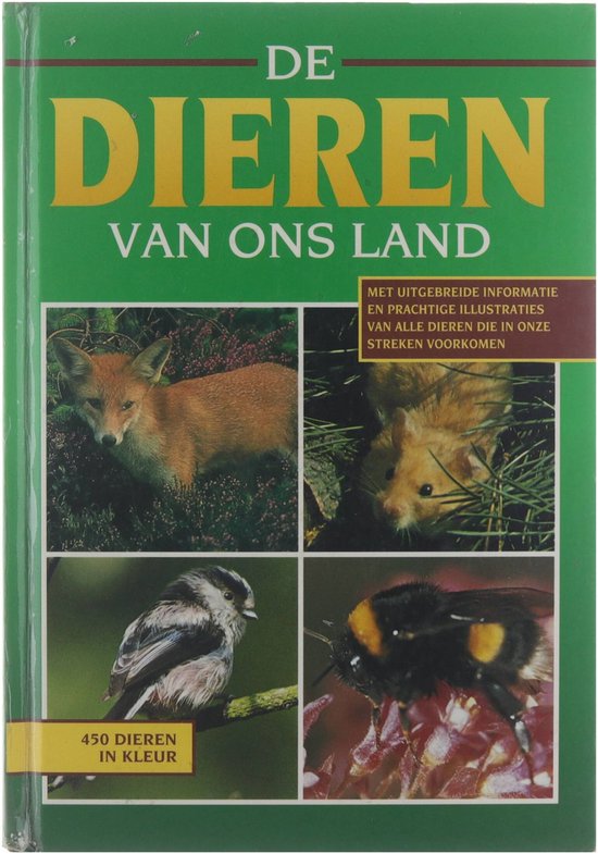 De dieren van ons land en West-Europa