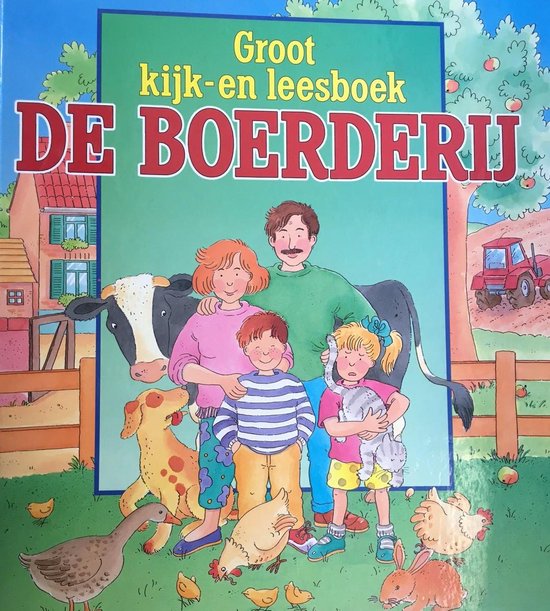 Groot kijk - en leesboek de boerderij