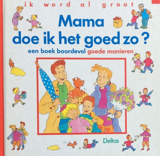 Ik word al groot mama doe ik het goed zo