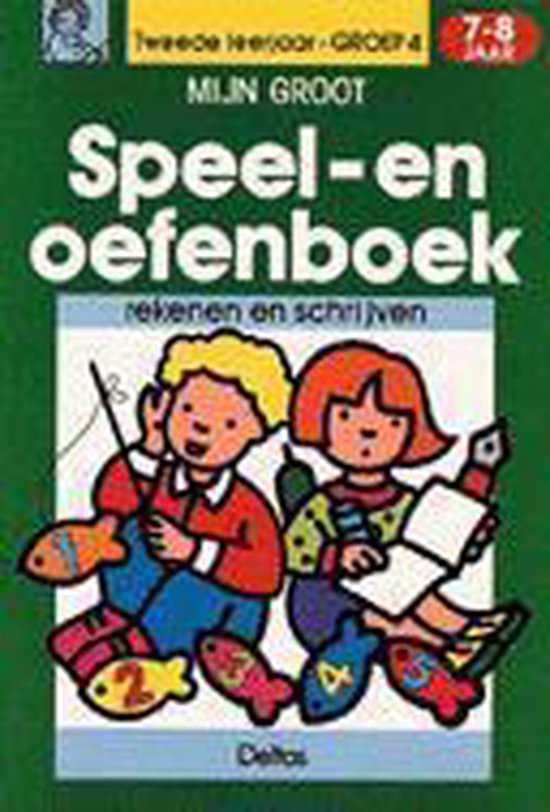 Mijn Groot Speel En Oefenboek 7-8 Jr