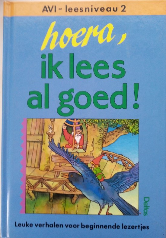 Hoera, ik lees al goed !  AVI-leesniveau 2