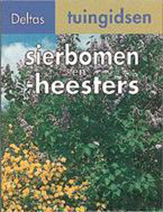 Deltas tuingidsen 2. sierbomen en -heesters