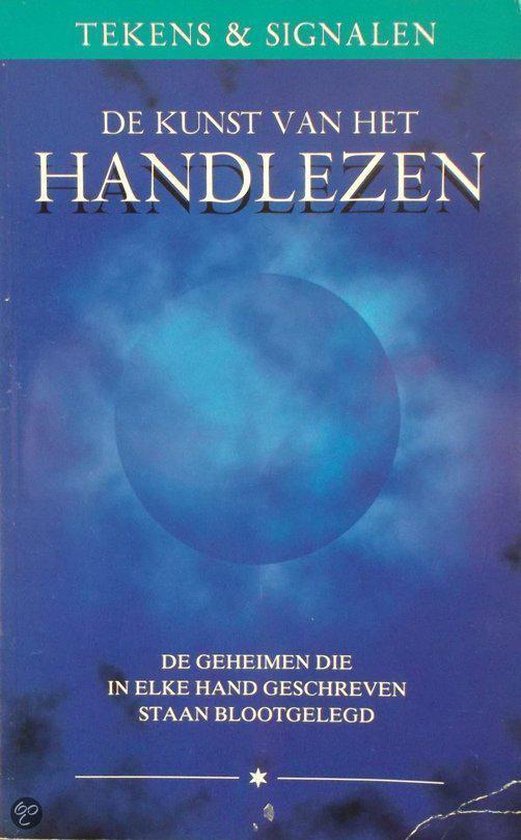 Kunst van het handlezen - geheimen die in elke hand geschreven staan