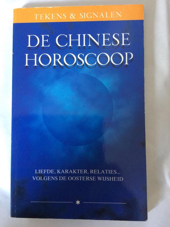 Chinese horoscoop - liefde/karakter/relaties volgens oosterse wijsheid