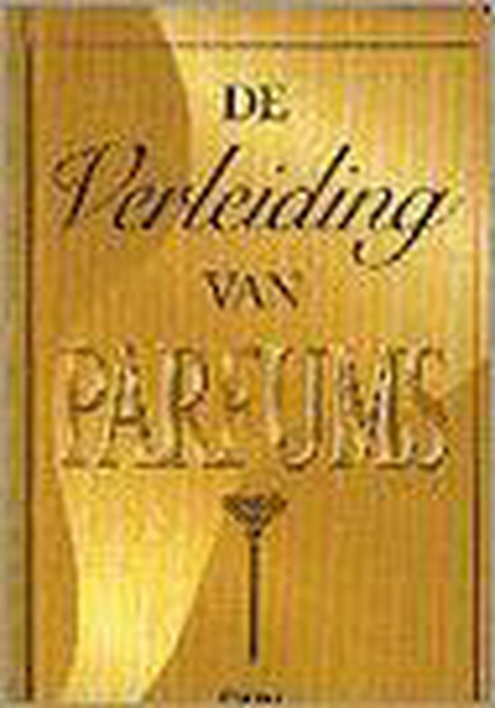 De verleiding van parfums