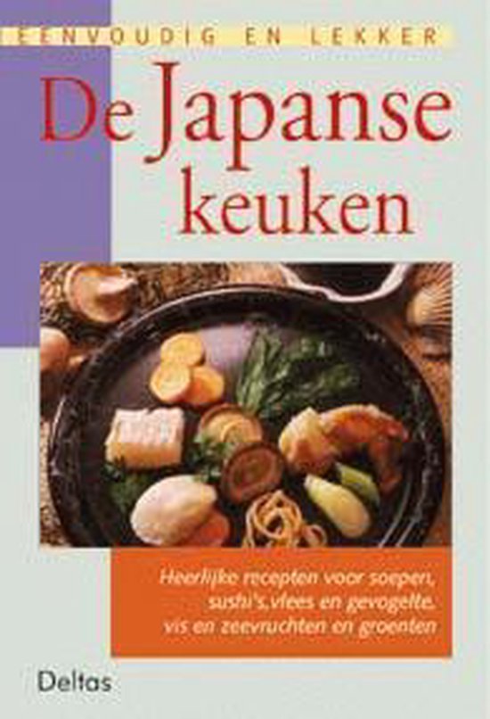 Japanse Keuken / Eenvoudig En Lekker