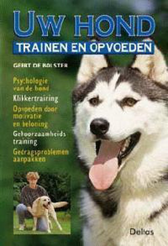 Uw Hond Trainen En Opvoeden