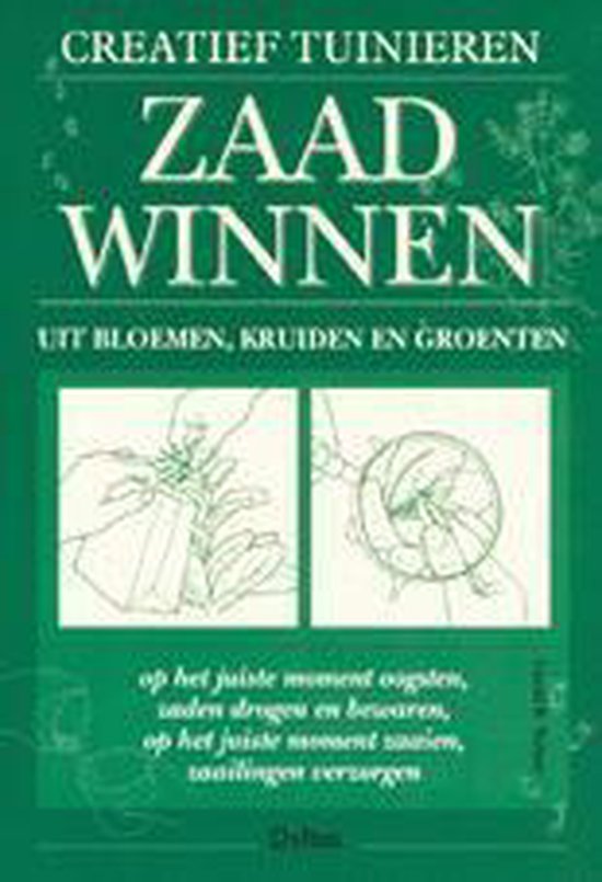 Creatief tuinieren - zaad winnen