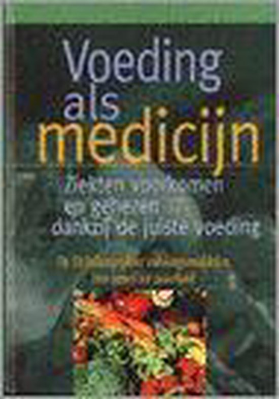 Voeding Als Medicijn