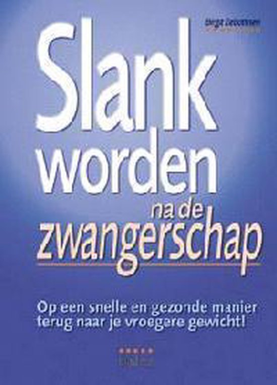 Slank worden na de zwangerschap