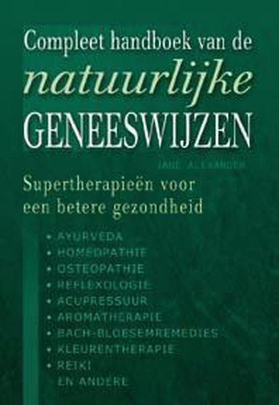 Compleet handboek van de natuurlijke geneeswijzen