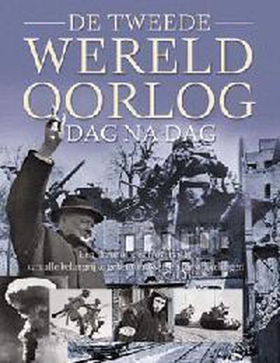 Tweede Wereldoorlog Dag Na Dag