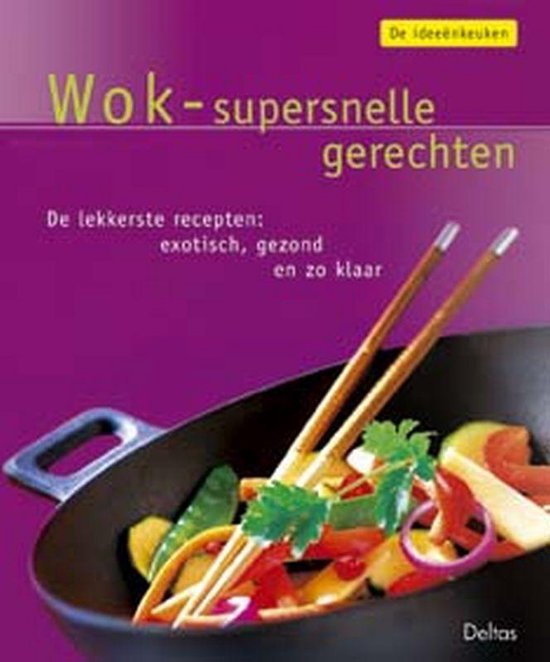 Wok Supersnelle Gerechten