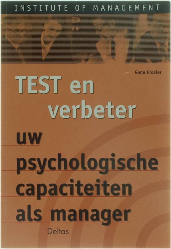 Test en verbeter uw psychologische capaciteiten als manager