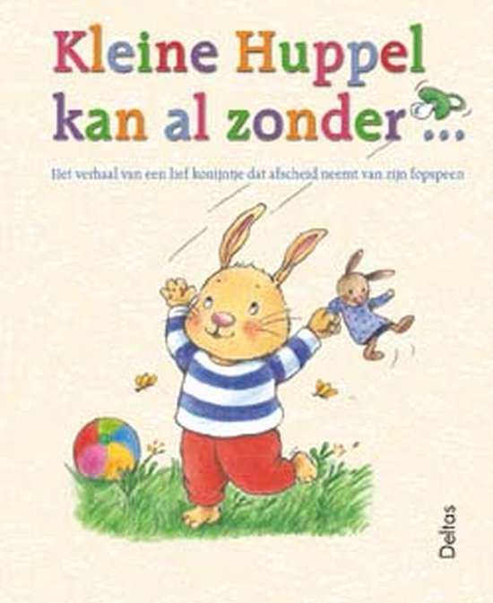 Kleine Huppel  -   Kleine Huppel kan al zonder ...