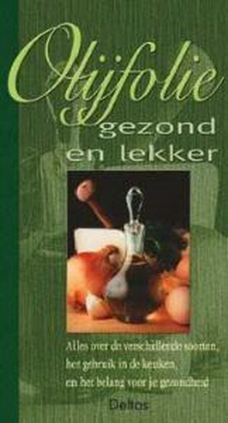 Olijfolie Gezond En Lekker