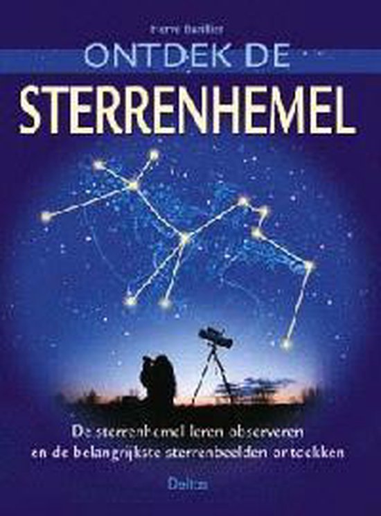 Ontdek De Sterrenhemel