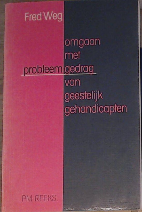 Omgaan met probleemgedrag van geestelijk gehandicapten