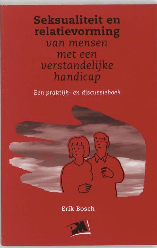 Seksualiteit en relatievorming van mensen met een verstandelijke handicap